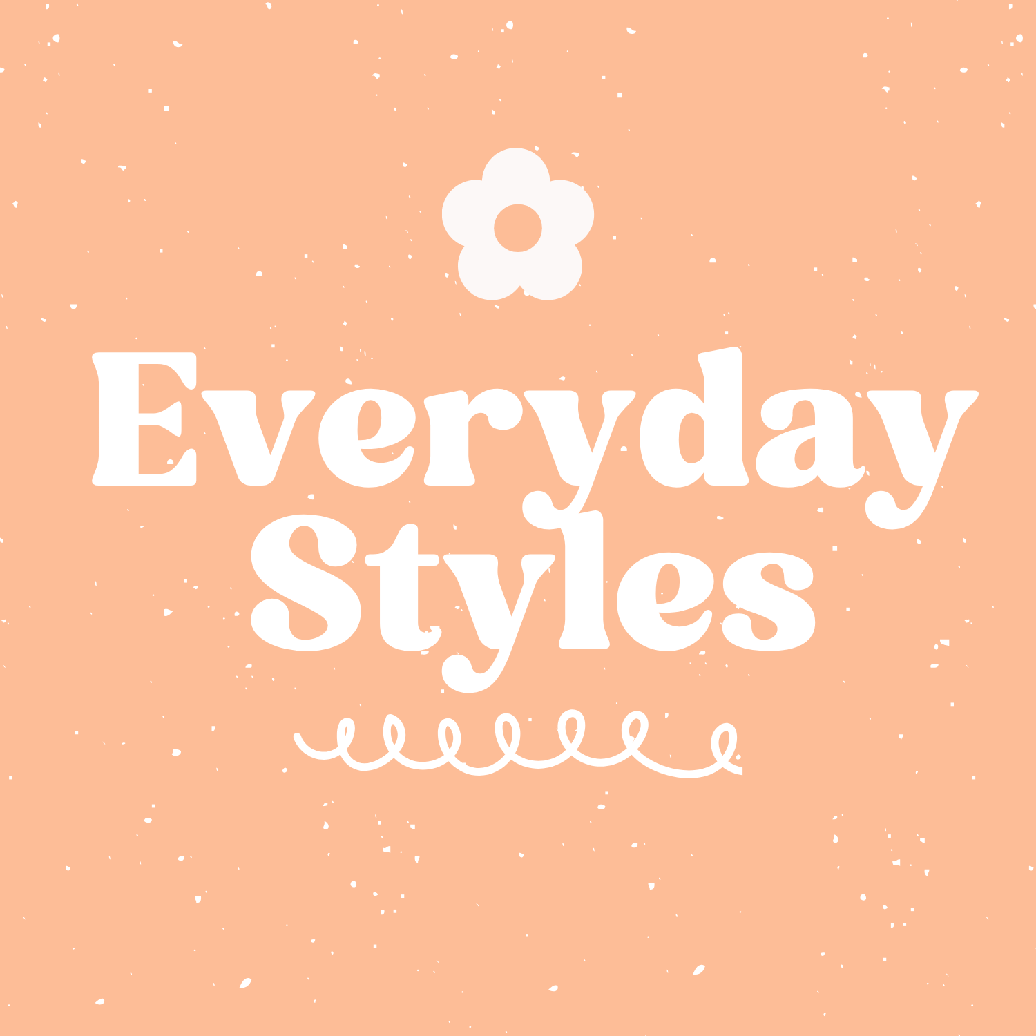 Everyday Styles